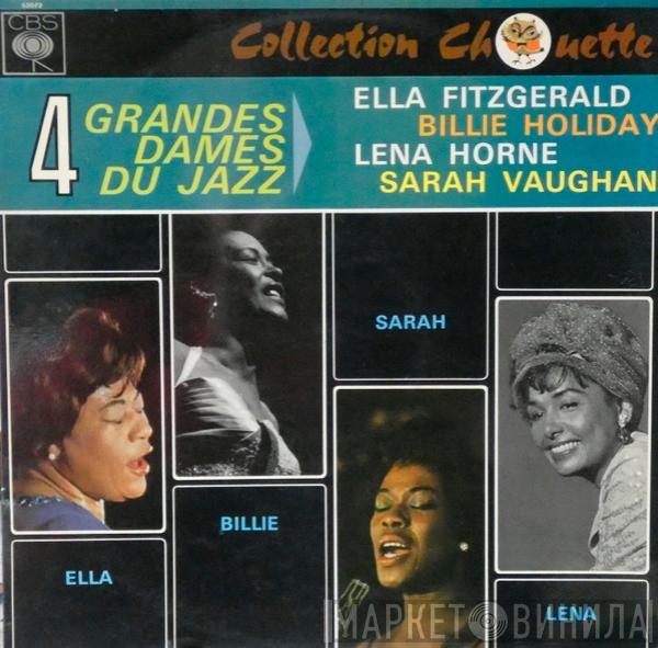 , Ella Fitzgerald , Billie Holiday , Lena Horne  Sarah Vaughan  - 4 Grandes Dames Du Jazz