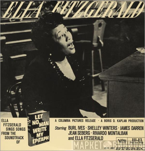 Ella Fitzgerald - Ella Fitzgerald Sings Songs From Let No Man Write My Epitaph