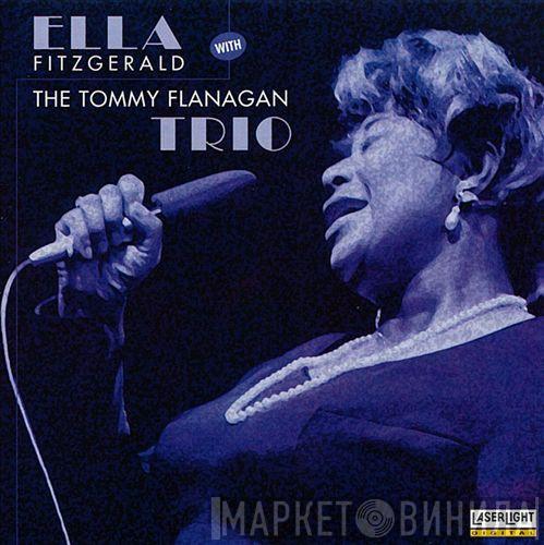 Ella Fitzgerald - Ella Fitzgerald With The Tommy Flanagan Trio