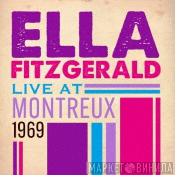  Ella Fitzgerald  - Live At Montreux 1969