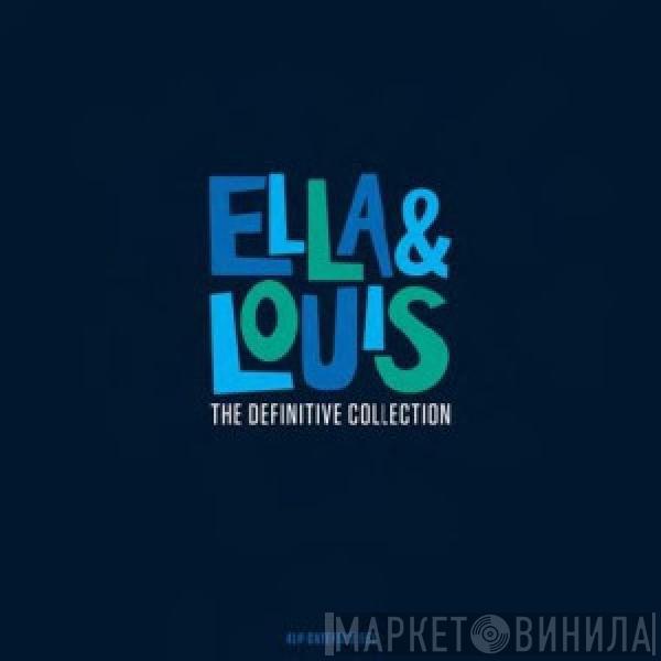 Ella Fitzgerald, Louis Armstrong - The Definitive Collection