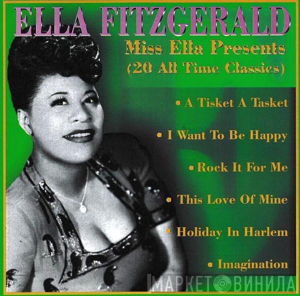 Ella Fitzgerald - Miss Ella Presents (20 All Time Classics)