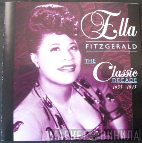 Ella Fitzgerald - The Classic Decade 1935-1945