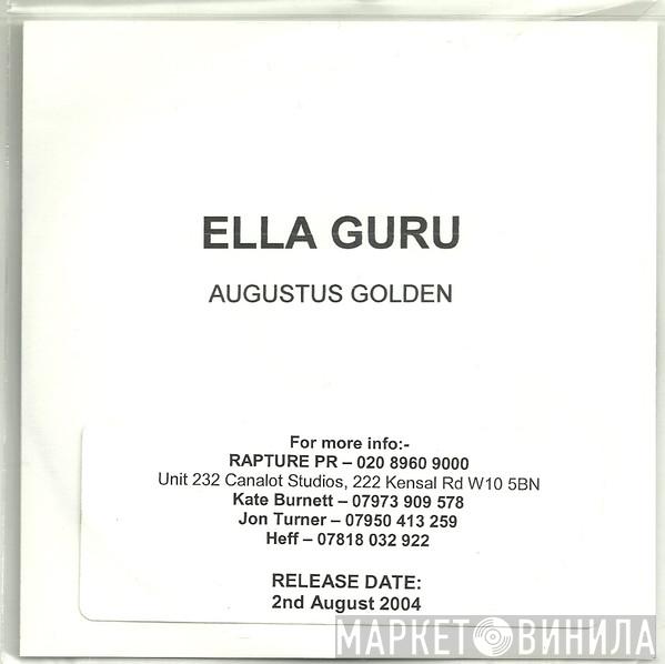 Ella Guru - Augustus Golden