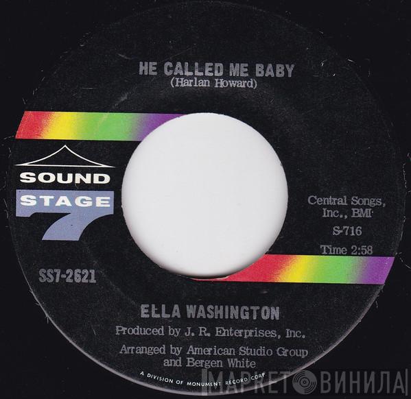  Ella Washington  - He Called Me Baby / You're Gonna Cry, Cry, Cry