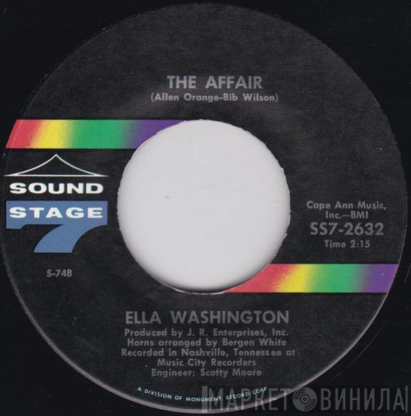 Ella Washington - The Affair / Stop Giving Your Man Away