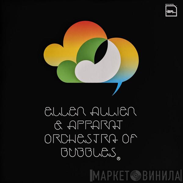 Ellen Allien, Apparat - Orchestra Of Bubbles