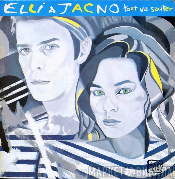 Elli & Jacno - Tout Va Sauter