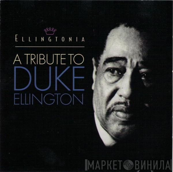  - Ellingtonia (A Tribute To Duke Ellington)