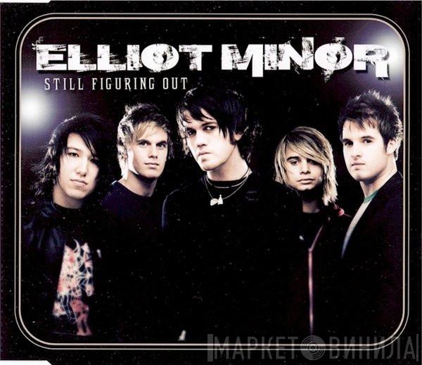 Elliot Minor - Still Figuring Out
