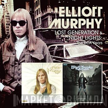 Elliott Murphy - Lost Generation & Night Lights: The RCA Years
