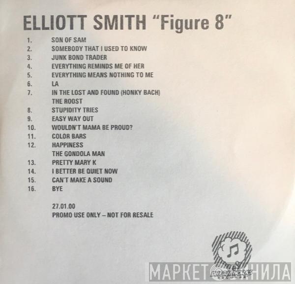  Elliott Smith  - Figure 8