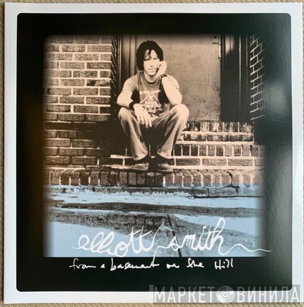 Elliott Smith  - From A Basement On The Hill