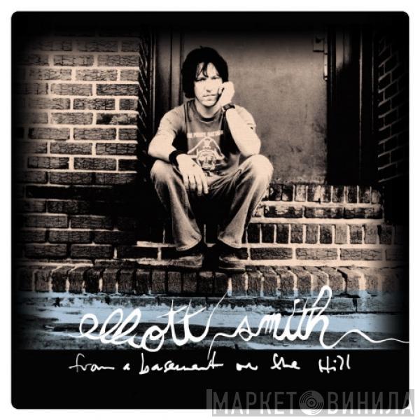  Elliott Smith  - From A Basement On The Hill