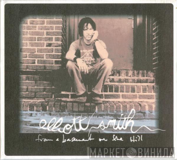  Elliott Smith  - From A Basement On The Hill