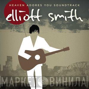  Elliott Smith  - Heaven Adores You Soundtrack