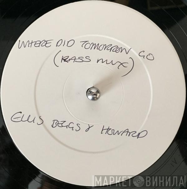 Ellis, Beggs & Howard - Where Did Tomorrow Go?