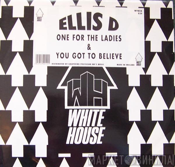 Ellis Dee  - One For The Ladies / You Got To Believe