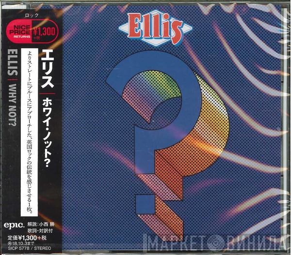  Ellis   - Why Not?