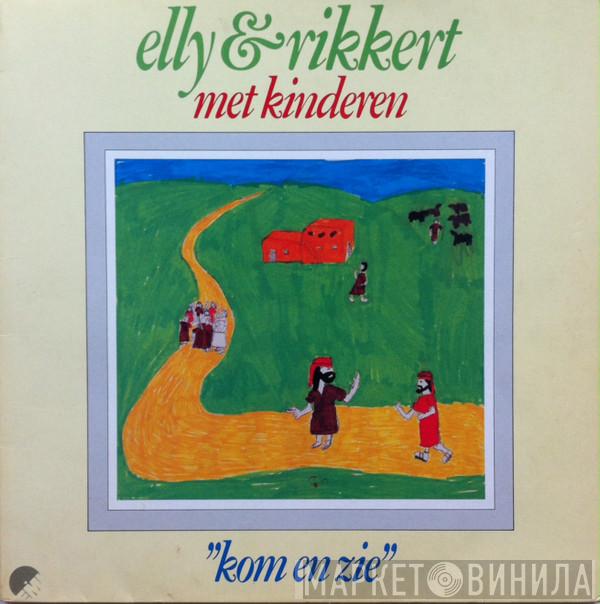  Elly & Rikkert  - Kom En Zie