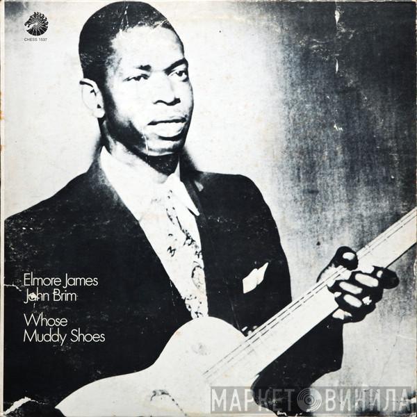 - Elmore James  John Brim  - Whose Muddy Shoes
