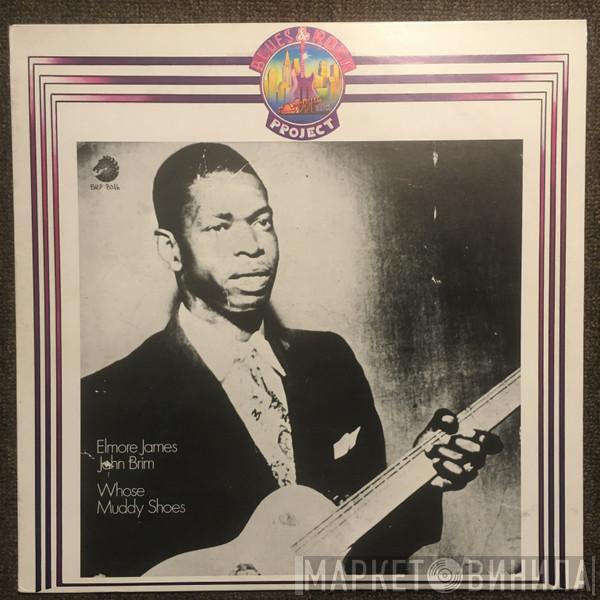 - Elmore James  John Brim  - Whose Muddy Shoes