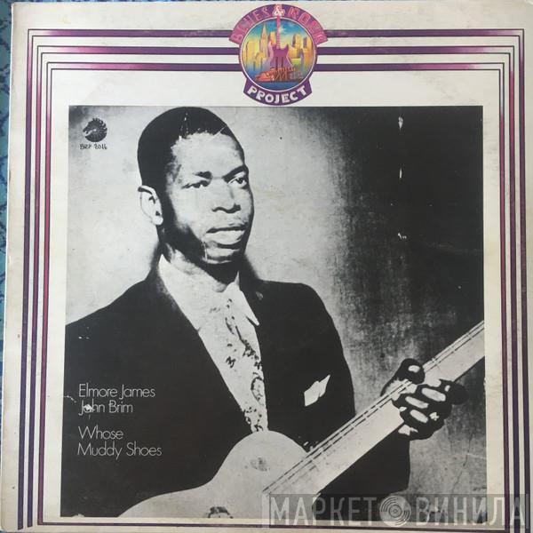 - Elmore James  John Brim  - Whose Muddy Shoes