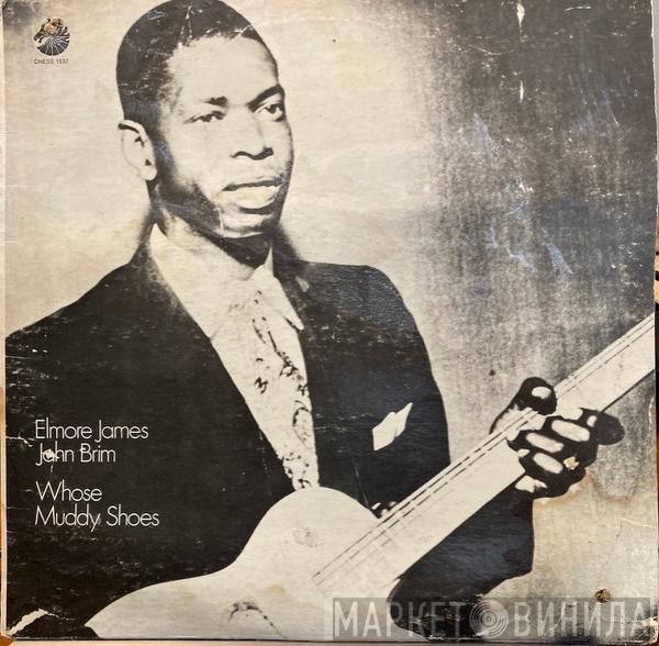 - Elmore James  John Brim  - Whose Muddy Shoes