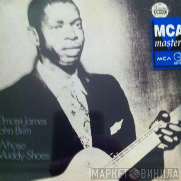 , Elmore James  John Brim  - Whose Muddy Shoes