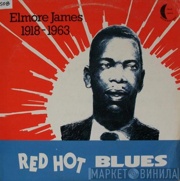  Elmore James  - Red Hot Blues