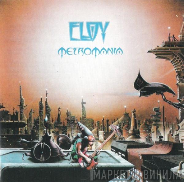 Eloy - Metromania