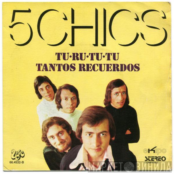 Els 5 Xics - Tu-Ru-Tu-Tu / Tantos Recuerdos