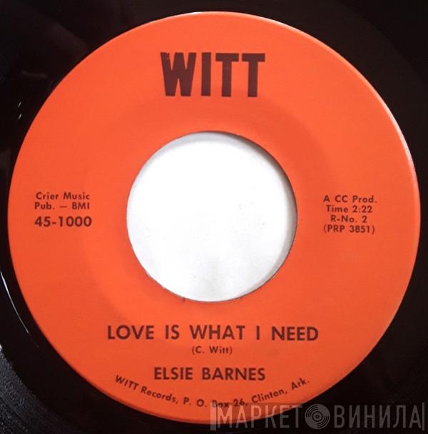 Elsie Barnes - Love Is What I Need / Tell My Heart Another Lie