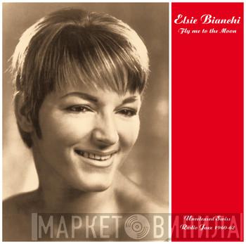 Elsie Bianchi - Fly Me To The Moon (Unreleased Swiss Radio Jazz 1960-62)