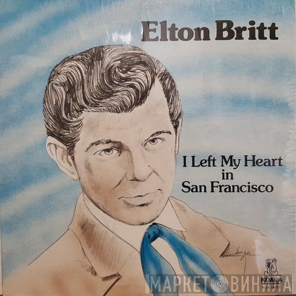 Elton Britt - I Left My Heart In San Francisco