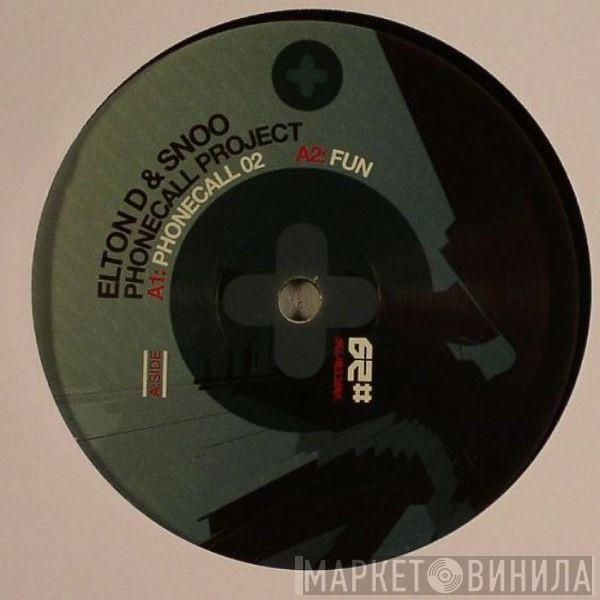Elton D & Snoo - Phonecall Project
