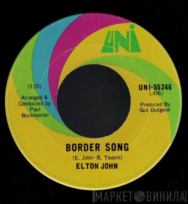  Elton John  - Border Song / Bad Side Of The Moon