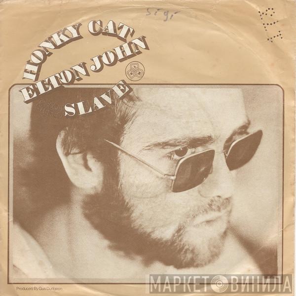  Elton John  - Honky Cat / Slave