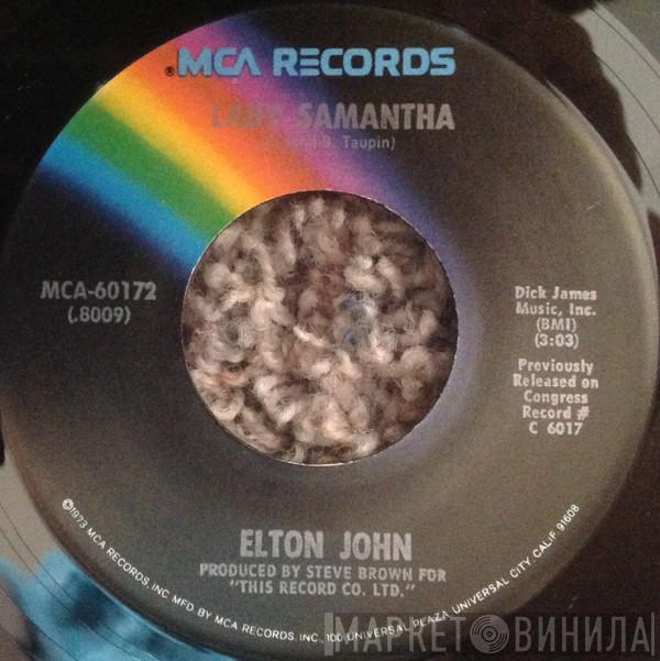  Elton John  - Lady Samantha / It's Me That You Need