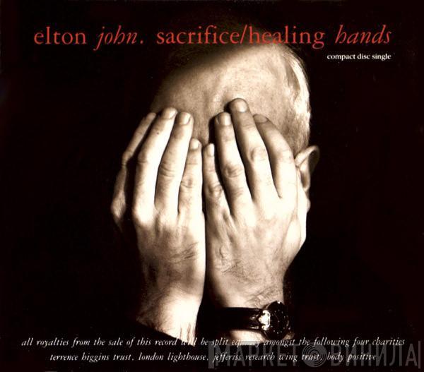  Elton John  - Sacrifice / Healing Hands