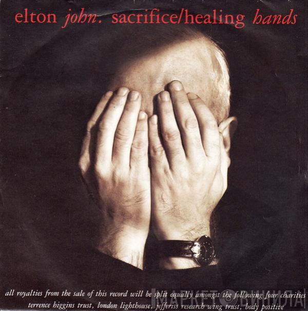 Elton John  - Sacrifice / Healing Hands