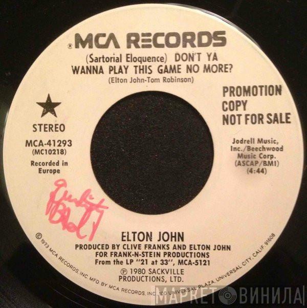  Elton John  - (Sartorial Eloquence) Don't Ya Wanna Play This Game No More?