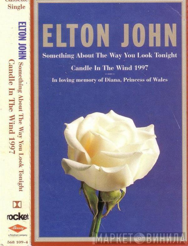  Elton John  - Something About The Way You Look Tonight / Candle In The Wind 1997