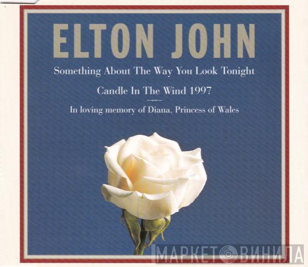  Elton John  - Something About The Way You Look Tonight / Candle In The Wind 1997