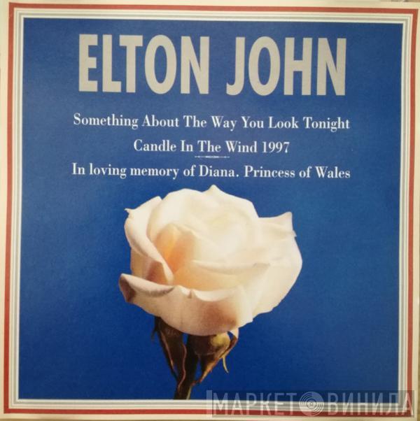  Elton John  - Something About The Way You Look Tonight / Candle In The Wind 1997