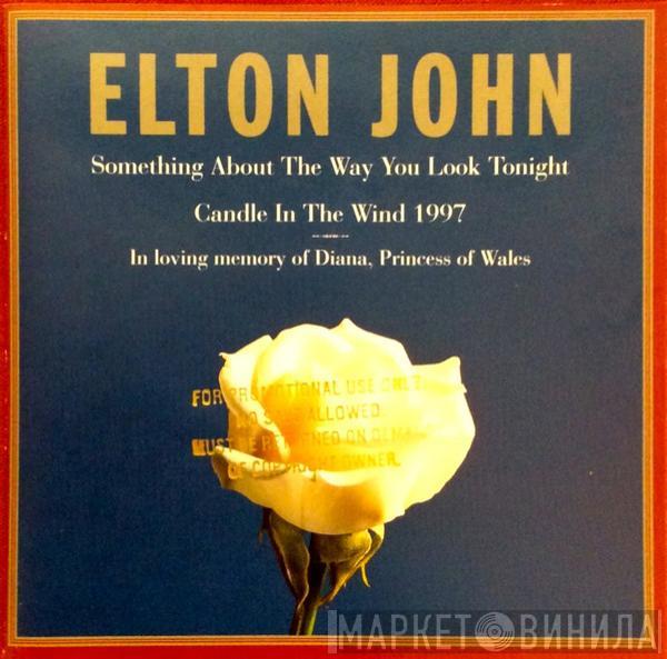  Elton John  - Something About The Way You Look Tonight / Candle In The Wind 1997