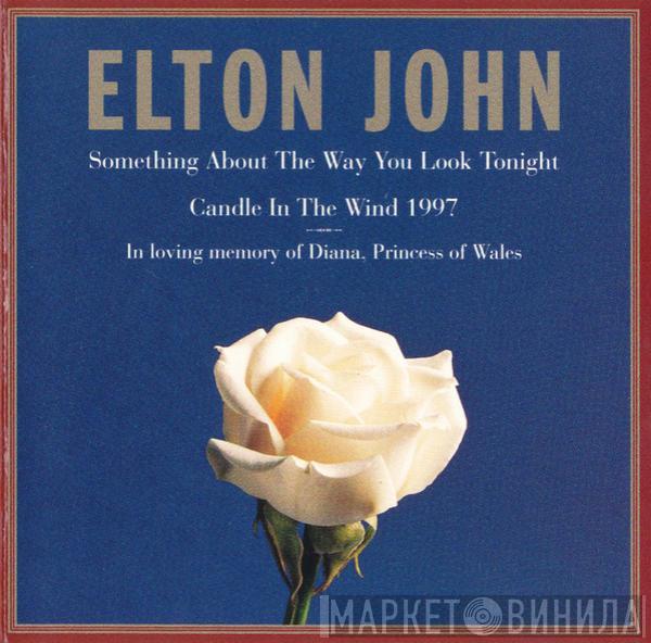  Elton John  - Something About The Way You Look Tonight / Candle In The Wind 1997