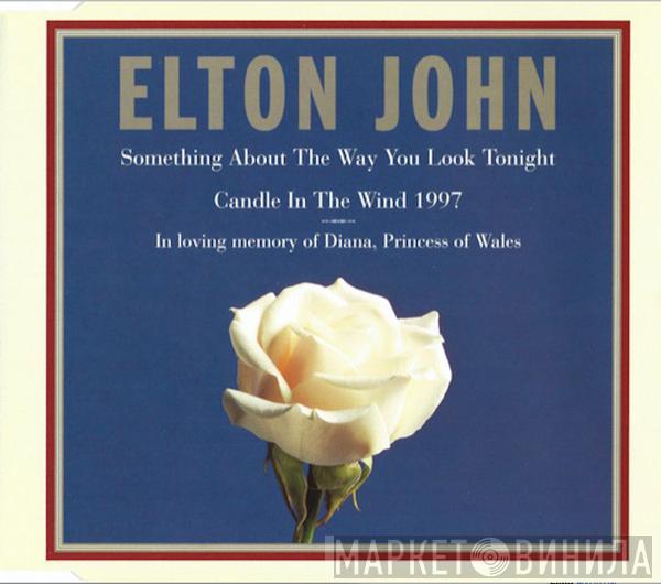  Elton John  - Something About The Way You Look Tonight / Candle In The Wind 1997