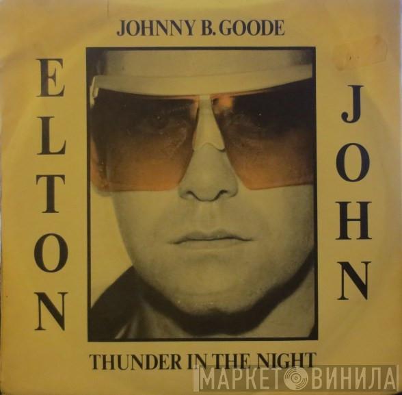  Elton John  - Thunder In The Night / Johnny B Goode