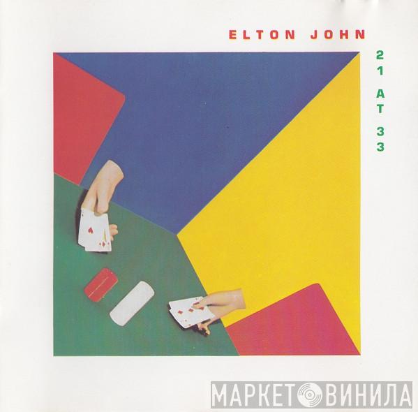  Elton John  - 21 At 33